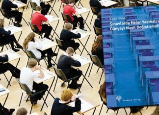 “Sınavlarda Neler Yapmalı ve Dünyayı Nasıl Değiştirmeli?”