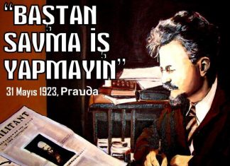 Lev Troçki: “Baştan savma iş yapmayın”