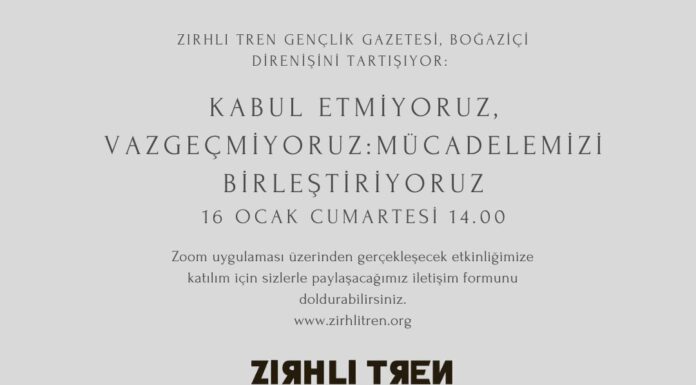 Zırhlı Tren üniversite bileşenleri eşliğinde Boğaziçi seferberliğini tartıştı